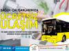 SAĞLIK ÇALIŞANLARINA ÜCRETSİZ ULAŞIM SÜRESİ 30 HAZİRAN’A KADAR UZATILDI