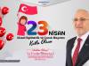 BAŞKAN TOSYALI’DAN 23 NİSAN MESAJI