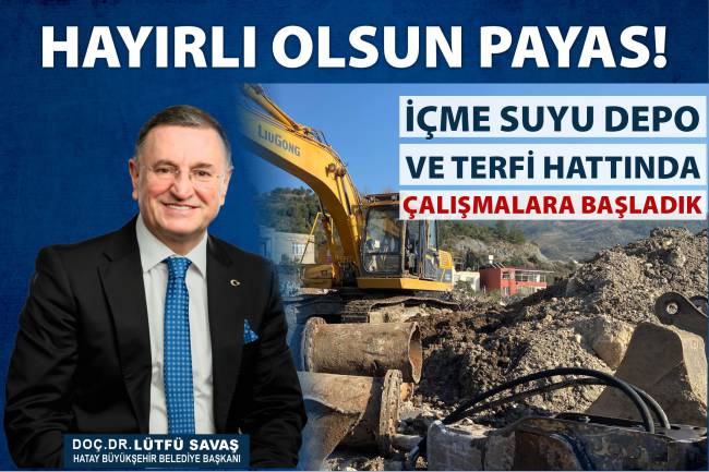 PAYAS’TA DEPO VE TERFİ HATTI ÇALIŞMALARI BAŞLADI