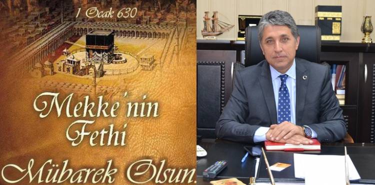 BAŞKAN YAVUZ “30 ARALIK KUDÜS VE 1 OCAK 630 MEKKE’NİN FETHİ MÜBAREK OLSUN”